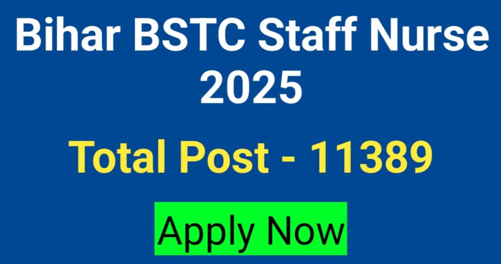 Bihar BTSC Staff Nurse Recruitment 2025