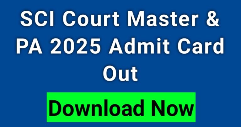 SCI Court Master And PA 2025 Admit Card Out – 107 Powerful Posts