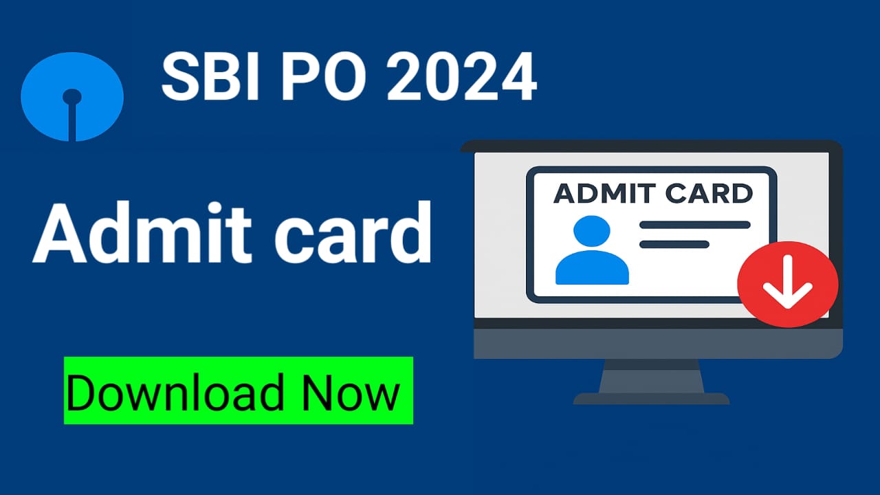 SBI PO ADMIT CARD 2024
