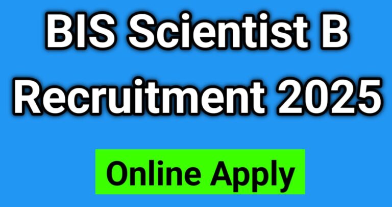 BIS Scientist B Recruitment 2025 – सुनहरा मौका! 20 पदों पर करें आवेदन