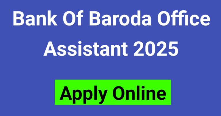 Bank of Baroda Office Assistant 2025 – 500 Golden Opportunity!