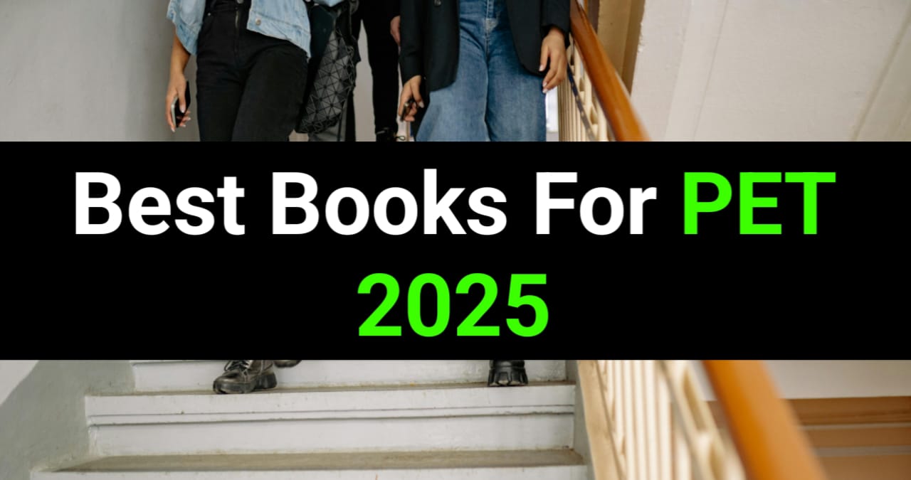 Best Books for PET 2025 Preparation – PET की तैयारी के लिए सबसे भरोसेमंद किताबें